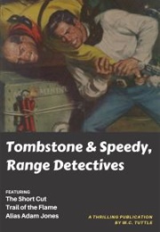 Tombstone &amp; Speedy, Range Detectives: A Classic Pulp Collection (W.C. Tuttle)