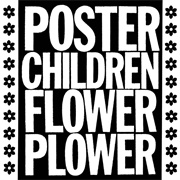 Poster Children – Flower Plower