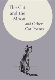 The Cat and the Moon and Other Cat Poems (British Library)