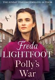 Polly&#39;s War (Freda Lightfoot)