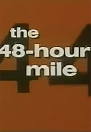 The Forty-Eight Hour Mile (1970)