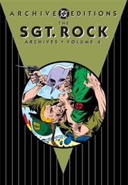 The Sgt. Rock Archives, Vol. 4 (Robert Kanigher &amp; Joe Kubert)