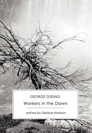 Workers in the Dawn (George Gissing)