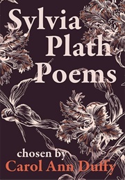 Sylvia Plath Poems Chosen (Carol Ann Duffy)