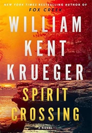 Spirit Crossing (William Kent Krueger)