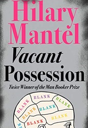 Vacant Possession (Hilary Mantel)