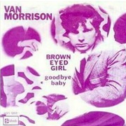 Brown Eyed Girl (1967) - Van Morrison