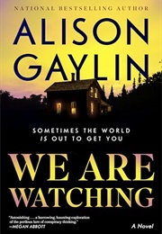 We Are Watching (Alison Gaylin)