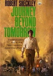 Journey Beyond Tomorrow (Robert Sheckley)