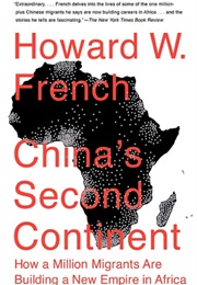 China&#39;s Second Continent (Howard W. French)