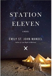 Station Eleven: A Novel (Mandel, Emily St. John)