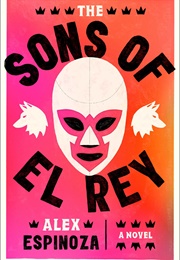 The Sons of El Rey (Alex Espinoza)