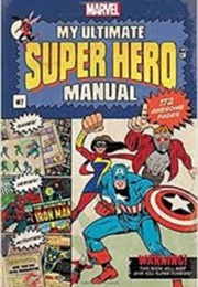 My Ultimate Super Hero Manual (Marvel)