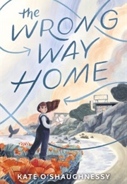 The Wrong Way Home (Kate O&#39;shaughnessy)