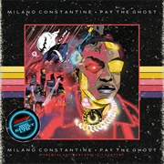 Milano Constantine &amp; Big Ghost Ltd - Pay the Ghost