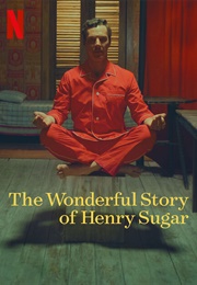 The Wonderful Story of Henry Sugar (2023)