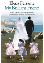 My Brilliant Friend (Elena Ferrante)