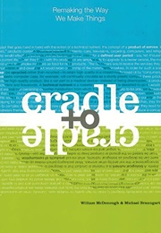 Cradle to Cradle (Mcdonough, William)