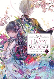 My Happy Marriage (Light Novel), Vol. 1 (Akumi Agitogi)