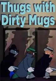 Thugs With Dirty Mugs (1939)