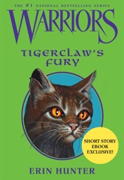 Tigerclaw&#39;s Fury (Novella 4)