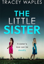 The Little Sister (Tracey Waples)