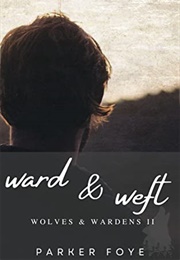 Ward &amp; Weft (Parker Foye)