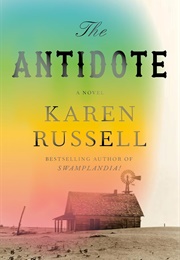 The Antidote (Karen Russell)