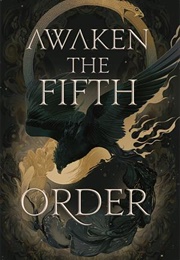 Awaken the Fifth Order (Allison Carr Waechter)