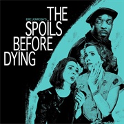 The Spoils Before Dying (2015)