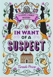 In Want of a Suspect (Tirzah Price)