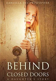 Behind Closed Doors (Daniella Dechristopher)