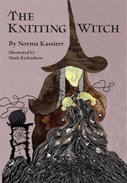 The Knitting Witch (Norma Kassirer)