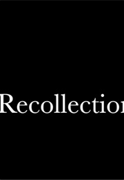 Recollections (2019)