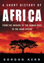 A Short History of Africa (Gordon Kerr)