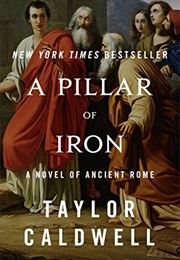 A Pillar of Iron (Taylor Caldwell)