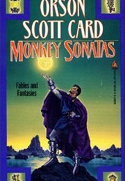 Monkey Sonatas (Orson Scott Card)