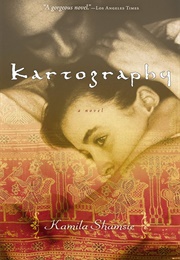 Kartography: A Novel (Shamsie, Kamila)