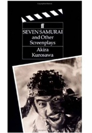 The Seven Samurai and Other Screenplays (Akira Kurosawa)