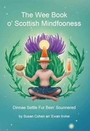 The Wee Book O&#39; Scottish Mindfooness (Susan Cohan &amp; Ewan Irvine)