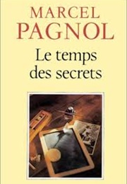 Le Temps Des Secrets (Marcel Pagnol)