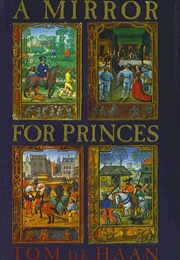 A Mirror for Princes (Tom De Haan)