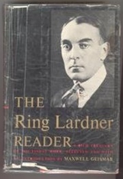 The Ring Lardner Reader (Ring Lardner)