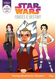 Star Wars Forces of Destiny: Daring Adventures Volume 2 (Emma Carlson Berne)