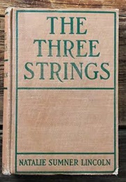 The Three Strings (Natalie Sumner Lincolin)