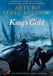 The King&#39;s Gold (Arturo Perez Reverte)