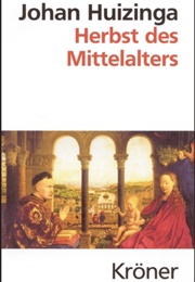 Herbst Des Mittelalters (Johan Huizinga)