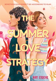 The Summer Love Strategy (Ray Stoeve)