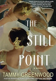 The Still Point (Tammy Greenwood)