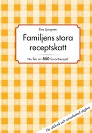 Familjens Stora Receptskatt (Eva Ljungren)